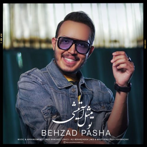 Behzad Pasha   –  To Mesle Atishi